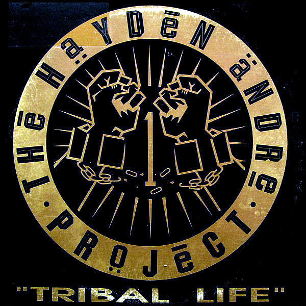 THE HAYDEN ANDRE PROJECT - Tribal Life