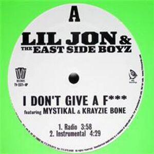 LIL JON & THE EAST SIDE BOYZ - I Don't Give A Fuck