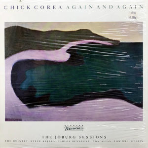 CHICK COREA - Again And Again The Joburg Sessions