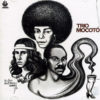 TRIO MOCOTO' - Trio Mocoto'