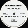 FILTHY RICH feat STYLES P - Filthy Rich B/W Just Like Yall