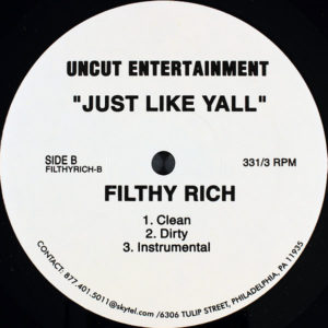 FILTHY RICH feat STYLES P – Filthy Rich B/W Just Like Yall