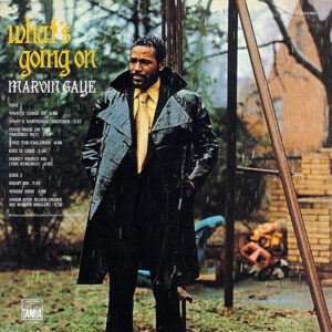 MARVIN GAYE – What’s Goin’ On