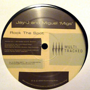 JAY-J & MIGUEL MIGS – Rock The Spot/Club 2 Club