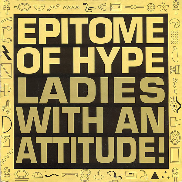 EPITOME OF HYPE - Ladies With An Attitude