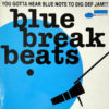 Various ‎– Blue Break Beats ( You Gotta Hear Blue Note To Dig Def Jam )