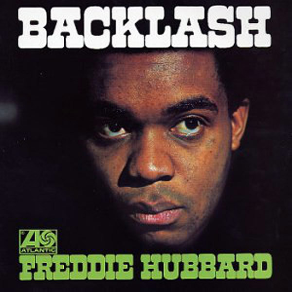 FREDDIE HUBBARD - Backlash