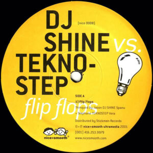 DJ SHINE vs TECHNOSTEP - Flip Flops
