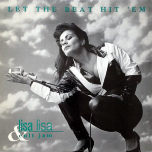 LISA LISA & CULT JAM - Let The Beat Hit 'Em