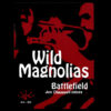 THE WILD MAGNOLIAS - Battlefield