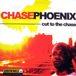 CHASE PHOENIX - Cut To The Chase
