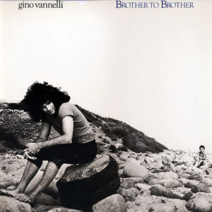 GINO VANNELLI - Brother To Brother