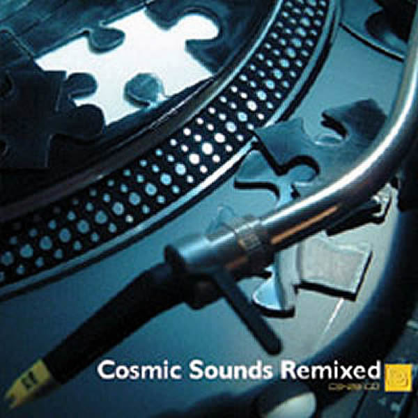 VARIOUS - Cosmic Sounds Remixed