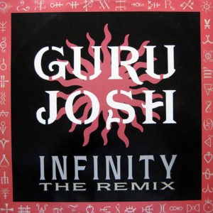 GURU JOSH - Infinity The Remix