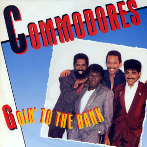 COMMODORES – Goin’ To The Bank