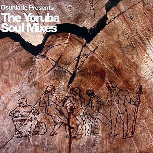 OSUNLADE - The Yoruba Soul Mixes