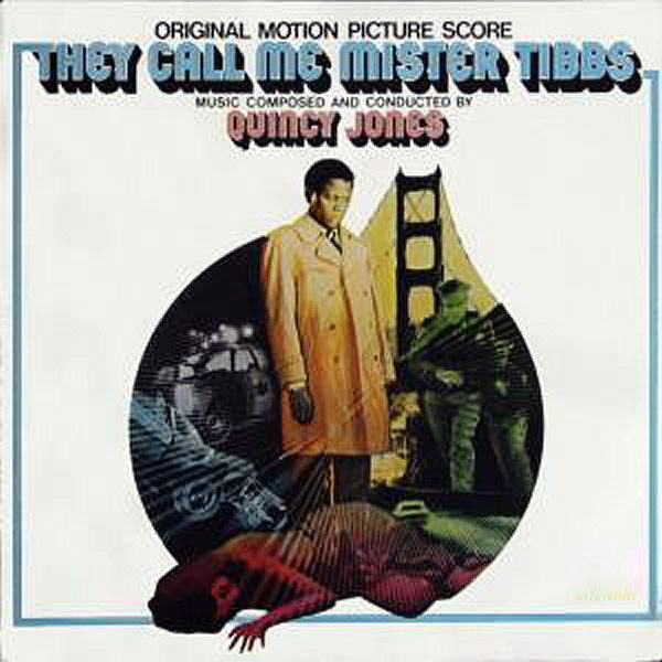 QUINCY JONES - They Call Me Mister Tibbs O.S.T.