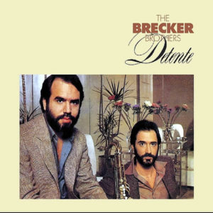 THE BRECKER BROTHERS - Detente