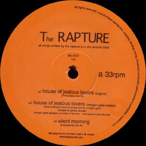 THE RAPTURE – House Of Jealous Lovers