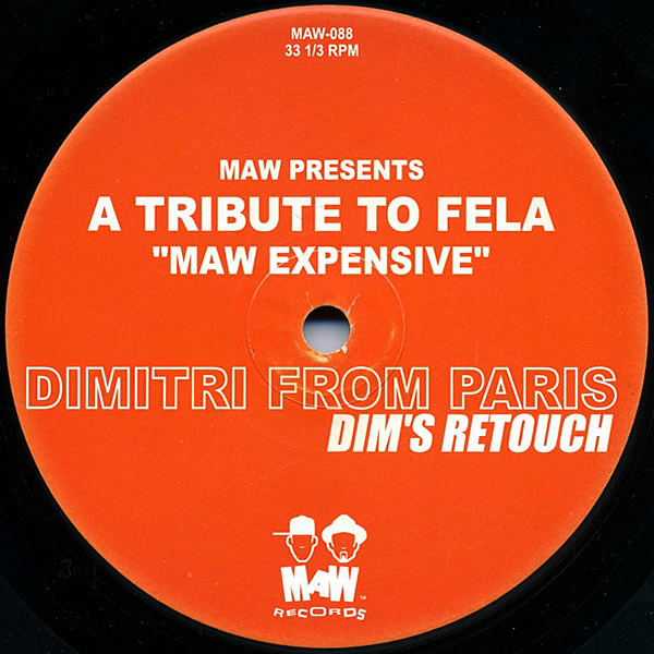 MAW presents A TRIBUTE TO FELA - Maw Expensive