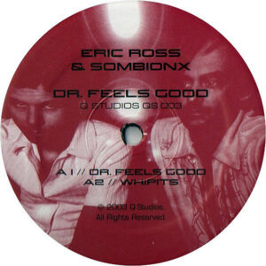ERIC ROSS & SOMBIONX – Dr Feels Good