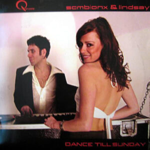 SOMBIONX & LINDSAY - Dance Till Sunday