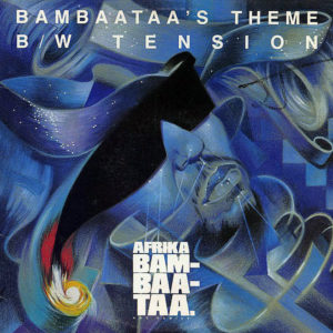 AFRIKA BAMBAATAA & FAMILY - Bambaataa's Theme/Tension