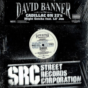 DAVID BANNER – Cadillac On 22’s/Might Getcha