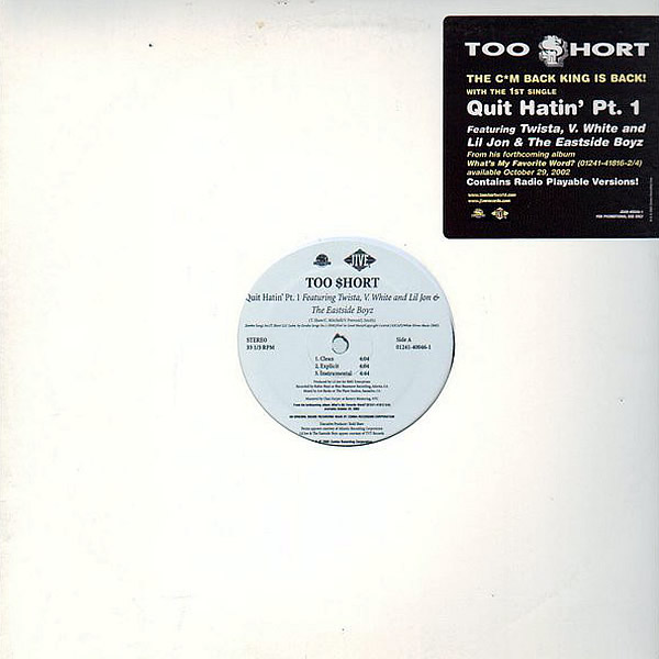 TOO $HORT - Quit Hatin' Part 1/That's Right