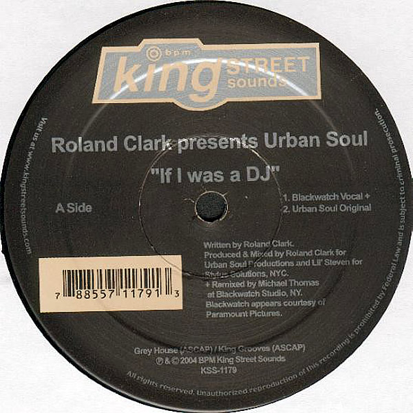 ROLAND CLARK presents URBAN SOUL - If I Was Dj