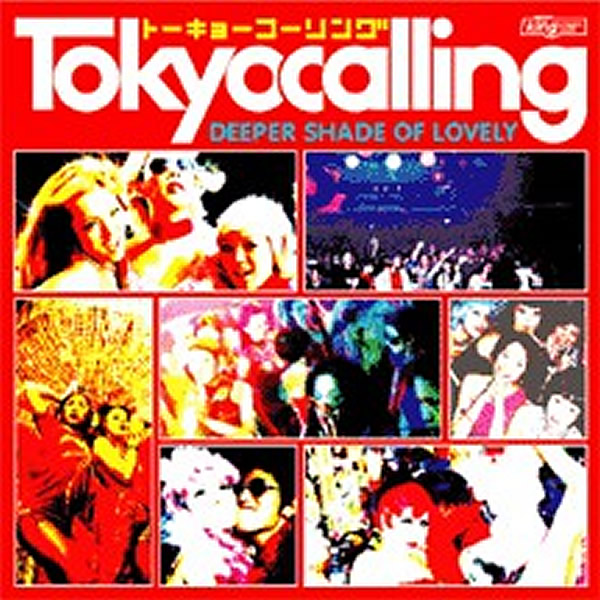 VARIOUS - Tokyo Calling Deeper Shade Of Lovely