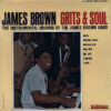 JAMES BROWN - Grits & Soul