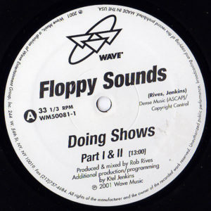 FLOPPY SOUNDS - Doing Shows