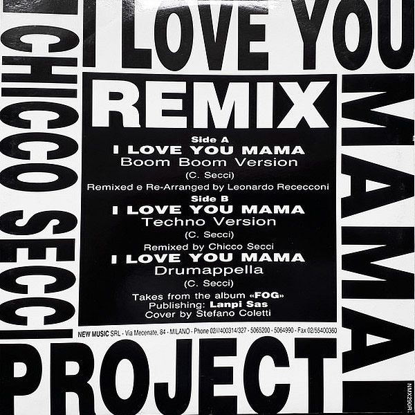 CHICCO SECCI PROJECT - I Love You Mama Remix