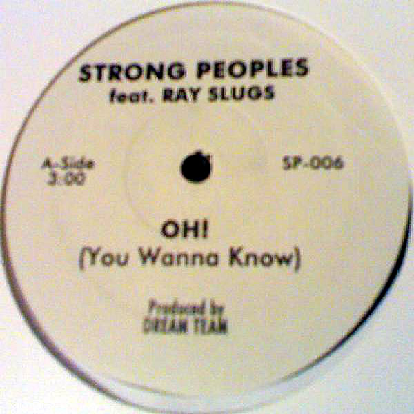 STRONG PEOPLES feat RAY SLUGS - Oh! ( You Wanna Know )