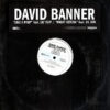 DAVID BANNER - Like A Pimp/Might Getcha