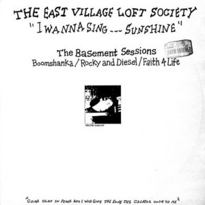 THE EAST VILLAGE LOFT SOCIETY - I Wanna Sing...Sunshine