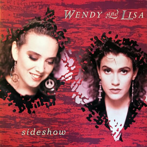 WENDY & LISA - Sideshow