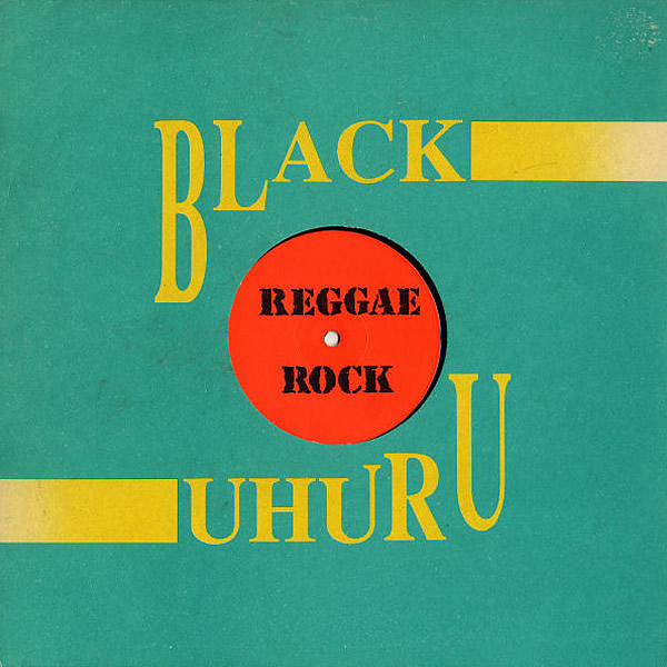 BLACK UHURU - Reggae Rock