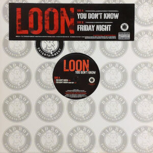 LOON - You Don't Know/Friday Night