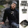 HARVIE SWARTZ & URBAN EARTH - It's About Time