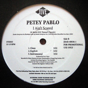 PETEY PABLO – Blow Your Whistle/I Ain’t Scared