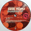 SWIRL PEOPLE - Bambino EP