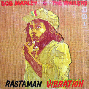 BOB MARLEY & THE WAILERS - Rastaman Vibration