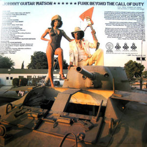 JOHNNY “GUITAR” WATSON – Funk Beyond The Call Of Duty