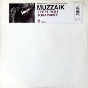 MUZZAIK - I Feel You/Toka Waves
