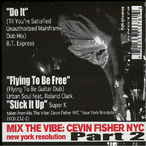 CEVIN FISHER - Mix The Vibe EP Part 2