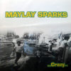 MAYLAY SPARKS - Crazy/It's Our's