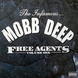 MOBB DEEP – Free Agents The Murda Mix Tape