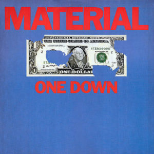 MATERIAL – One Down